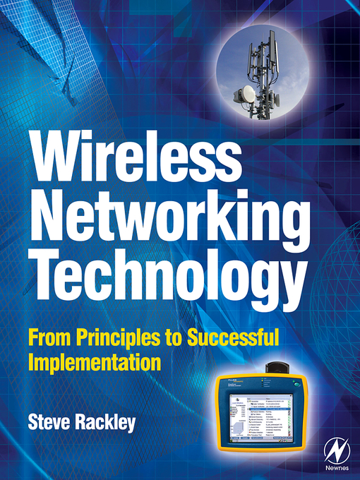 Title details for Wireless Networking Technology by Steve A. Rackley - Available